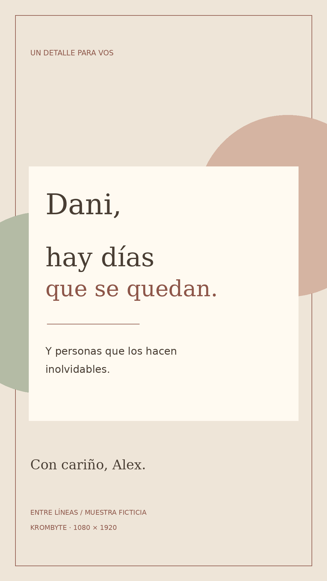 Historia vertical coordinada con la tarjeta: Dani, hay días que se quedan. Con cariño, Alex